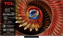 TCL 85C8K 85" Smart 4K QD-Mini LED with Satellite Receiver and Google TV